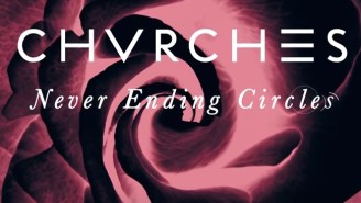 Listen To CHVRCHES’ Great New Single ‘Never Ending Circles’