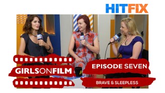 Girls On Film Podcast No. 7. – Brave and Sleepless