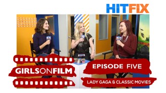 Girls On Film Podcast No. 5. – Lady Gaga and Classic Movies