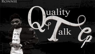 Listen To Ronnie’s “Quality Talk” EP