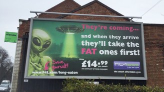 People Were Offended By This Gym Billboard Threatening Alien Abduction: ‘They’ll Take The Fat Ones First’