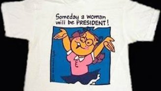 Walmart Once Yanked A ‘Someday A Woman Will Be President’ T-Shirt
