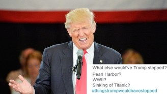 The Internet Suggests Other Things Donald Trump Could Have Stopped