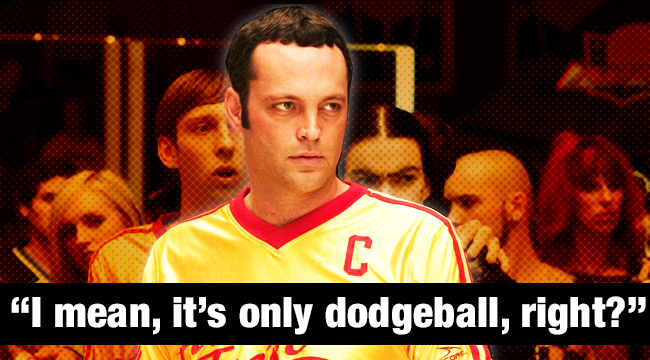 'Dodgeball' Lines When You Need To Inspire Your Team