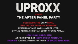 UPROXX Is Hitting SXSW This Year With A Panel And After-Party You Won’t Want To Miss