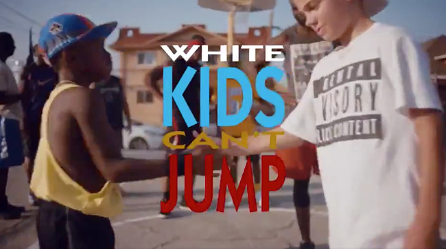 This Is The Kids Parody Of White Men Can T Jump You Ve Always Wanted