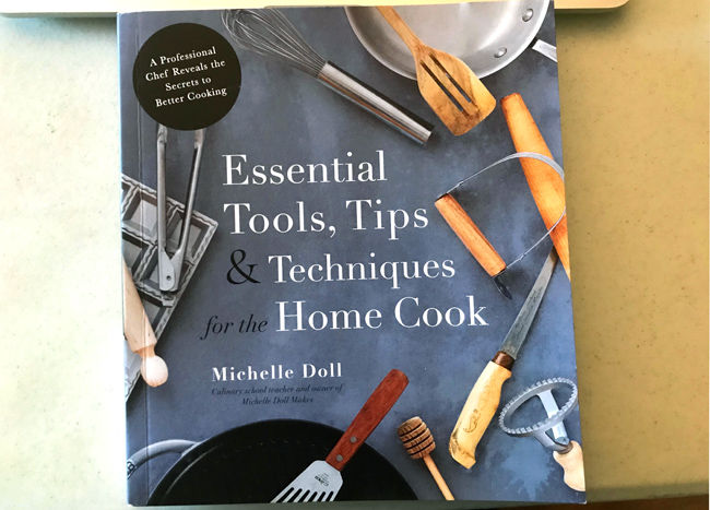 Essential Tools, Tips & Techniques for the Home Cook: A Professional Chef Reveals the Secrets to Better Cooking [Book]