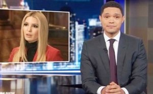Trevor Noah Calls B.S. On Ivanka Trump’s Freebie Hypocrisy: ‘Are You Sh*tting Me?’