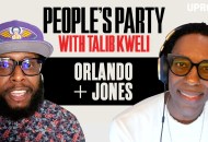'People's Party With Talib Kweli' Episode 69: Orlando Jones