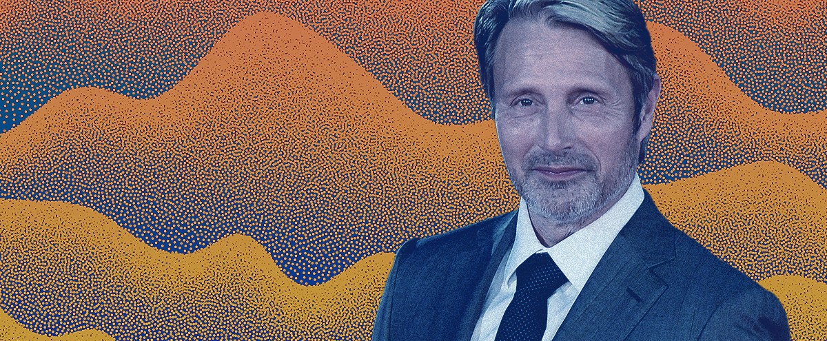 Mads Mikkelsen Has Come To Drink Us Up And Charm Us All