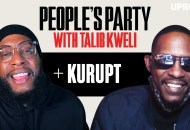 'People's Party With Talib Kweli' Episode 78: Kurupt