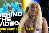 Behind The Video: Yung Baby Tate's "I Am"