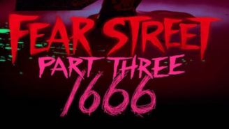 Netflix’s ‘Fear Street’ Trilogy Trailer Will Give You Goosebumps