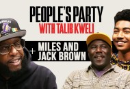 People's Party With Talib Kweli: Miles & Jack Brown