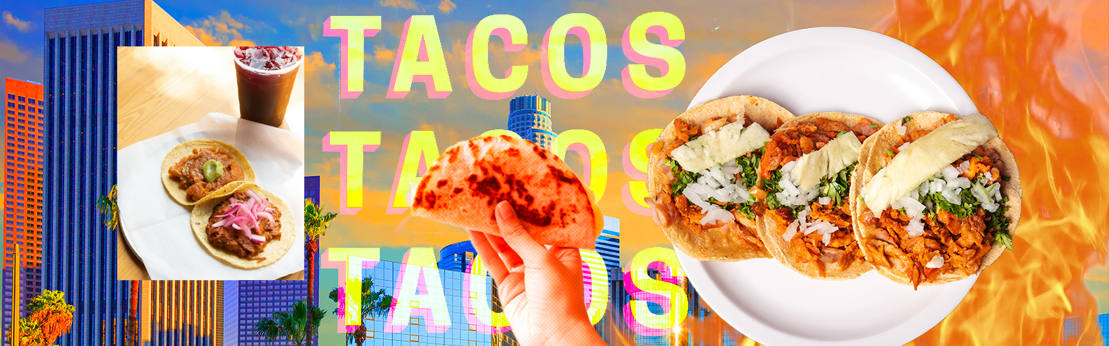 Visiting LA? Don't Leave Without Trying These 10 Taco Joints