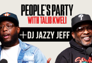 People's Party With Talib Kweli: DJ Jazzy Jeff