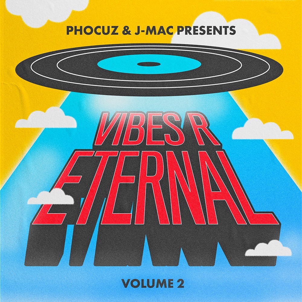 Phocuz J-Mac Vibes R Eternal 2