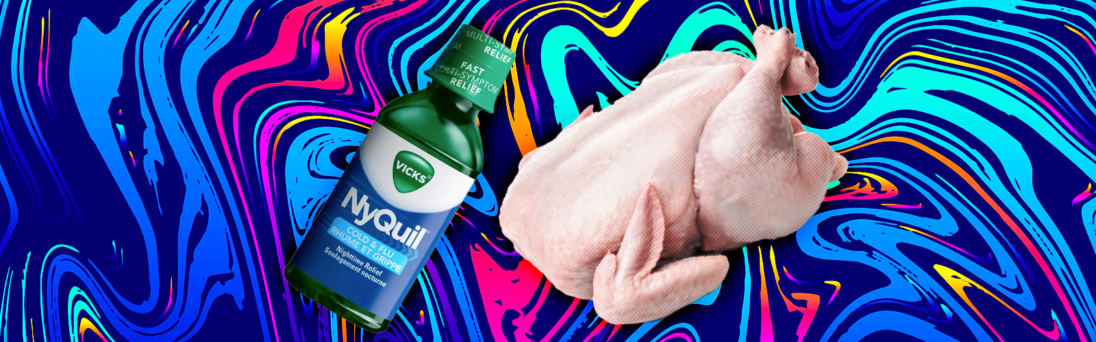 Nyquil Chicken