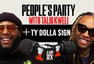 People's Party With Talib Kweli: Ty Dolla $ign