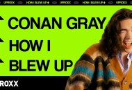 How I Blew Up: Conan Gray