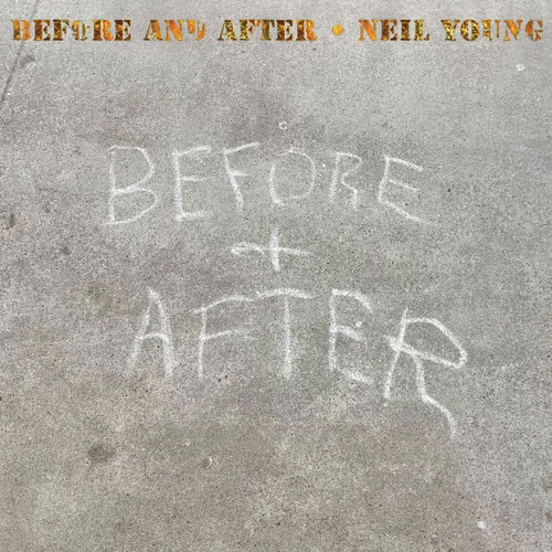 Neil Young Before And After cover 2023