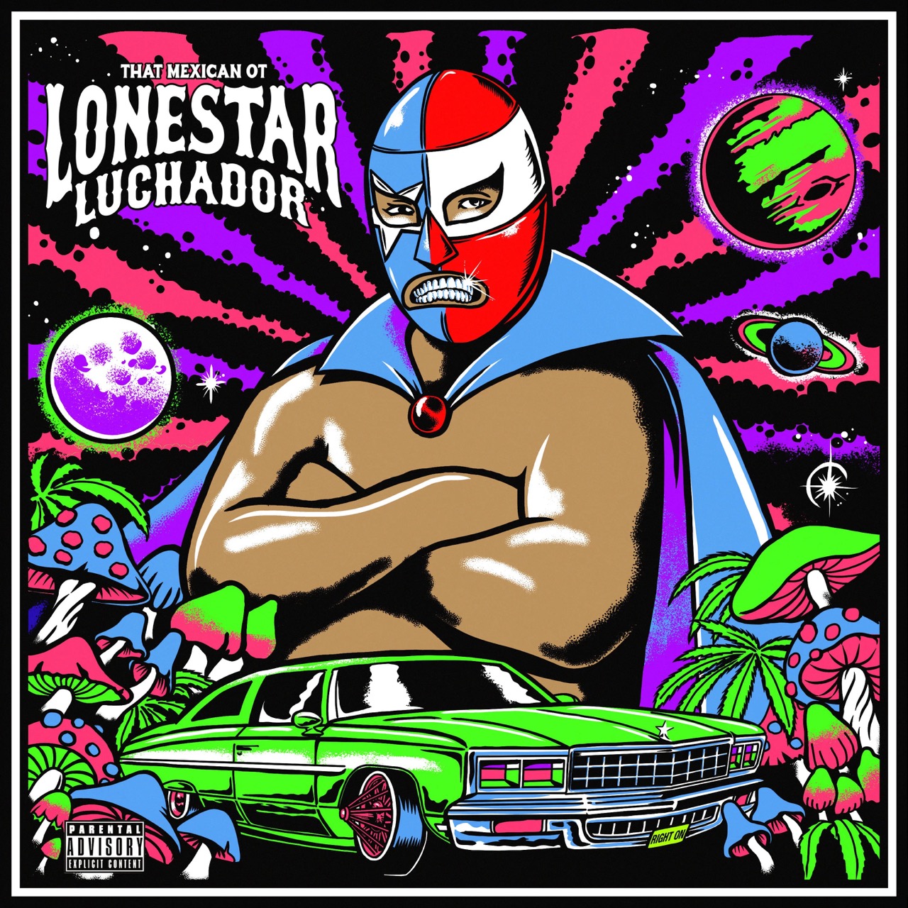 That Mexican OT -- Lonestar Luchador
