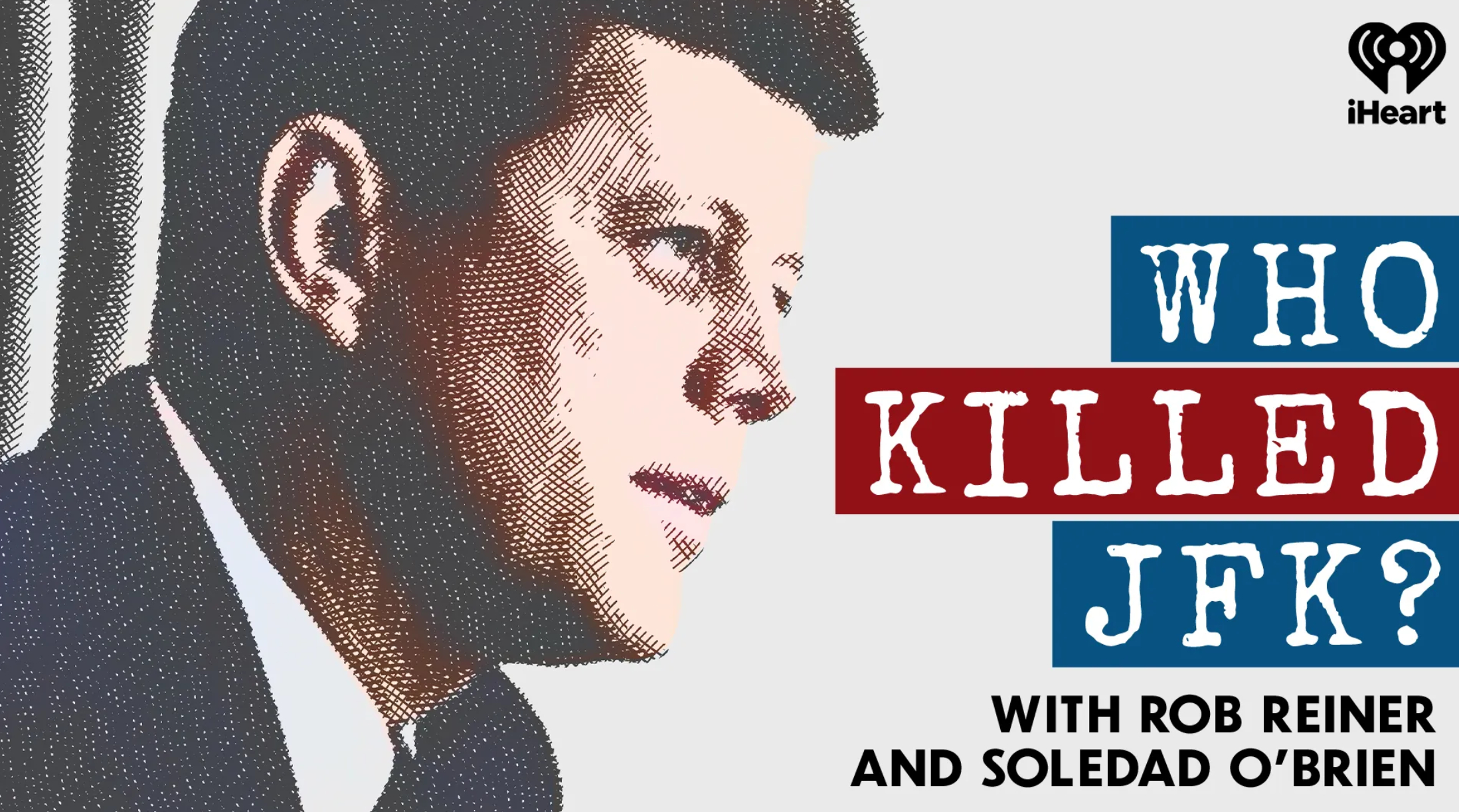 Who Killed JFK Podcast