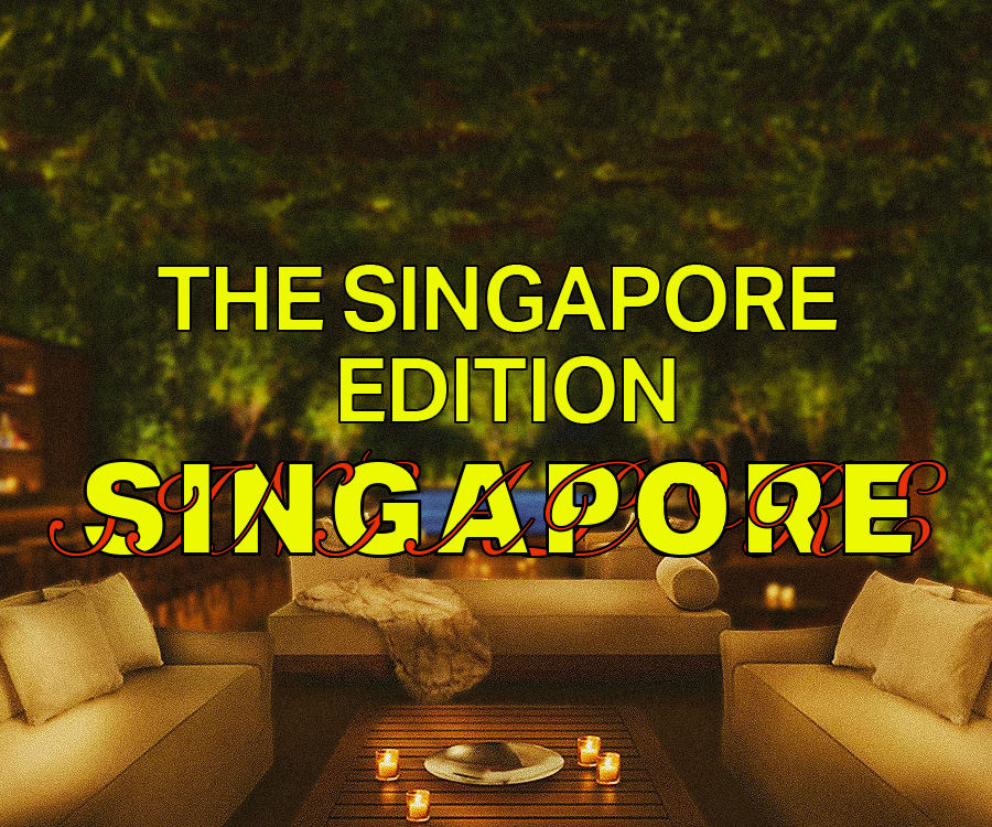 The Singapore EDITION, Singapore