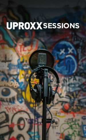 UPROXX Sessions
